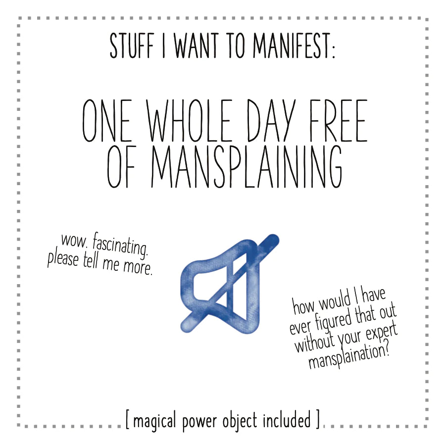 Manifest: Free of Mansplaining