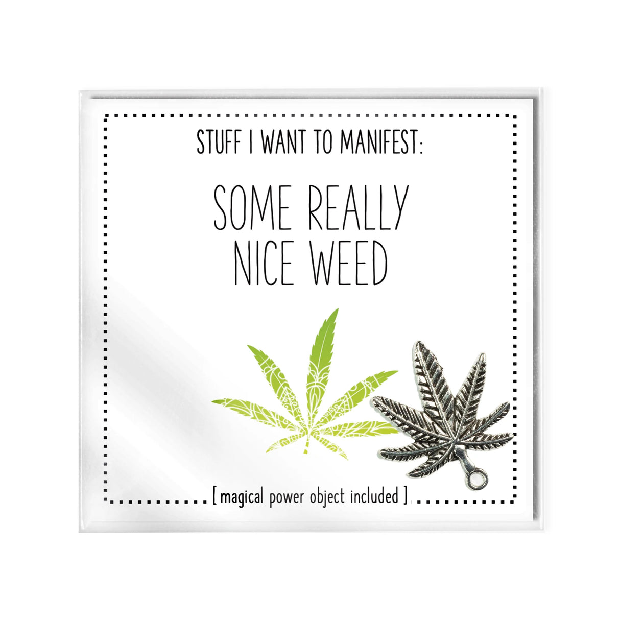 Manifest: Really Nice Weed