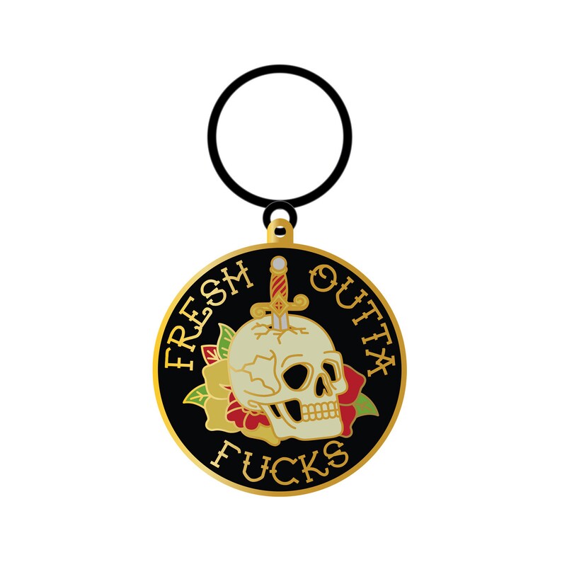 Keychain: Fresh Outta Fucks