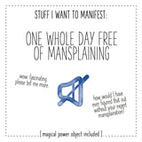 Manifest: Free of Mansplaining
