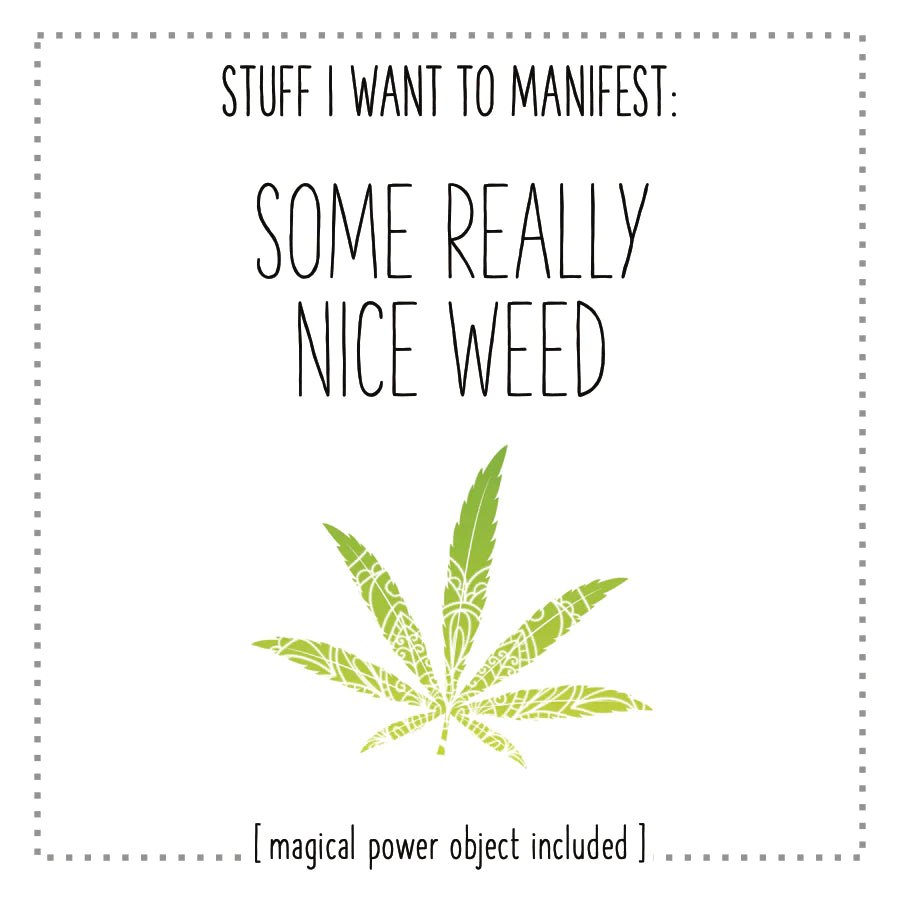 Manifest: Really Nice Weed