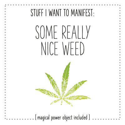 Manifest: Really Nice Weed
