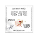 Manifest: Pretty Dope Soul