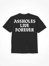 TShirt: Assholes Live Forever