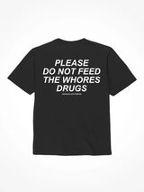 TShirt: Don't feed the Whores