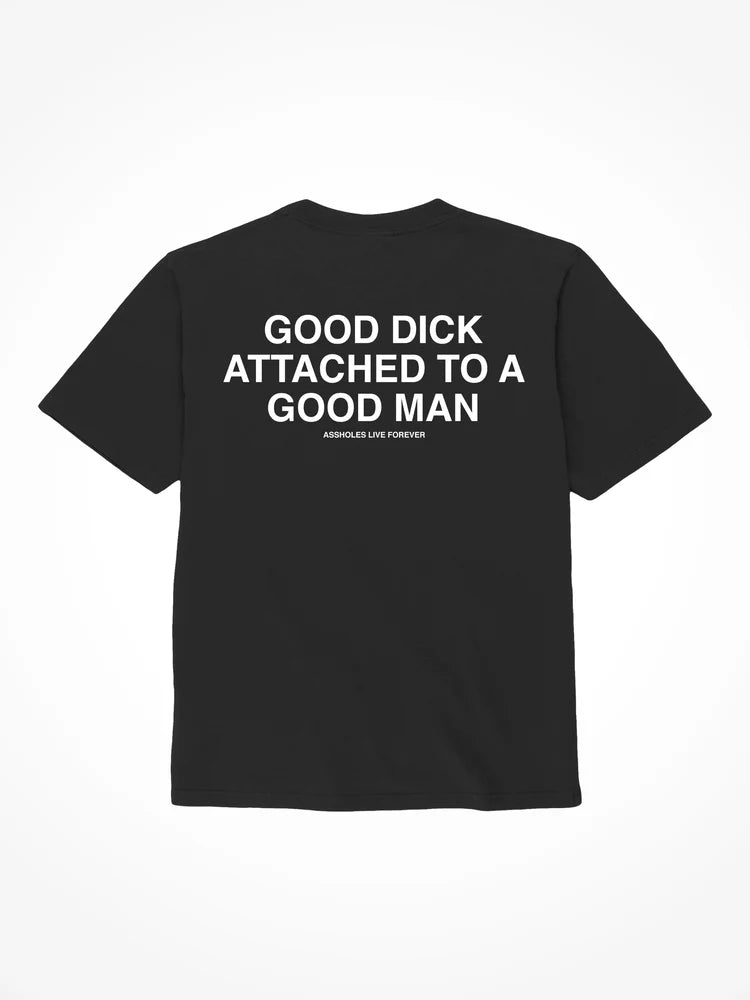 TShirt: Good Dick/Good Man