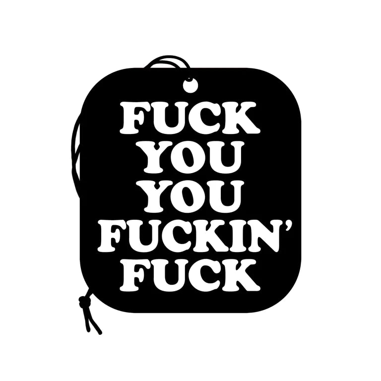 Air Freshener: Fuck Fuck Fuck
