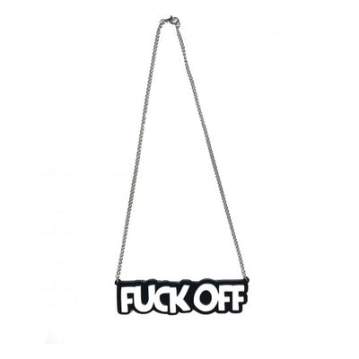 Necklace: FUCK OFF