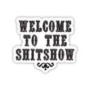 Sticker: Welcome to the Shitshow