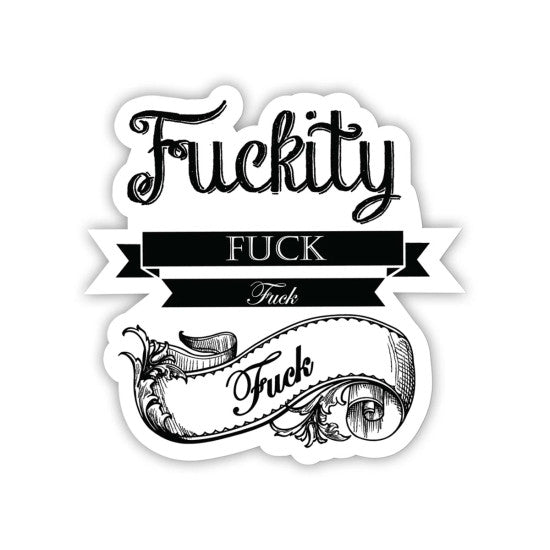 Sticker: Fuckity Fuck Fuck