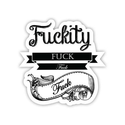 Sticker: Fuckity Fuck Fuck