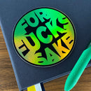 Sticker: For Fucks Sake