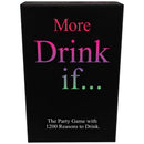 Game: More Drink If...