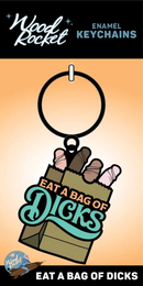 Keychain: Eat a bag of Dicks