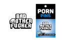 Pin: Bad Mother Fucker