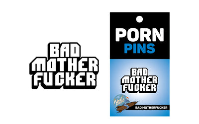 Pin: Bad Mother Fucker