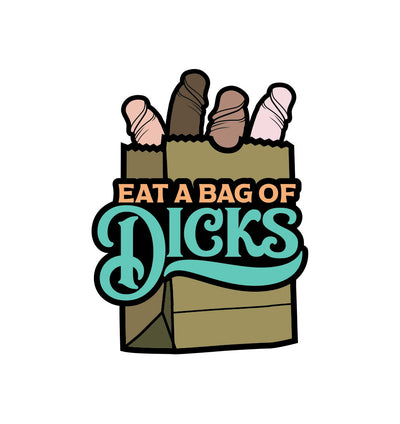Pin: Eat a bag of Dicks