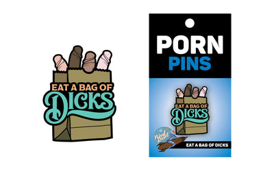 Pin: Eat a bag of Dicks