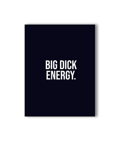 NaughtyKards: Big Dick Energy