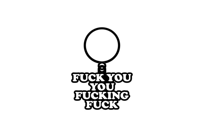 Keychain: Fuck You, You Fucking Fuck