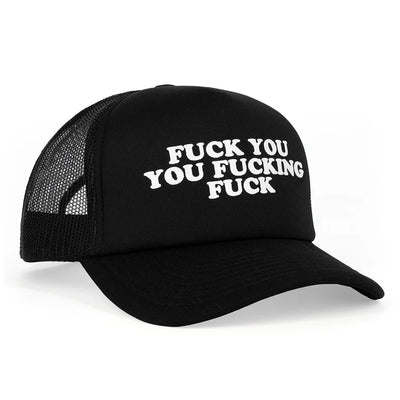 Hat: Fuck You You Fucking Fuck-Black