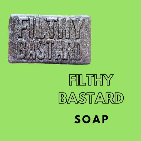 Soap: Filthy Bastard